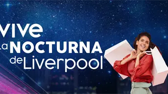 Última Venta Nocturna Liverpool 2025: cuándo es y qué promociones tendrá