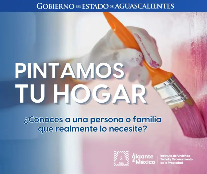 Convocatoria abierta de Pinta Tu Hogar en el estado de Aguascalientes. Foto: Cortesía