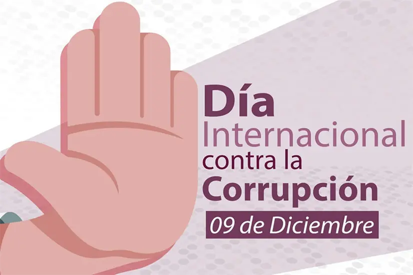 9 de diciembre, Día Internacional contra la Corrupción. Foto: Cortesía.