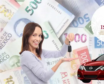 ISSSTE 2026: as&iacute; puedes obtener hasta $275 mil pesos para comprar tu auto nuevo o seminuevo