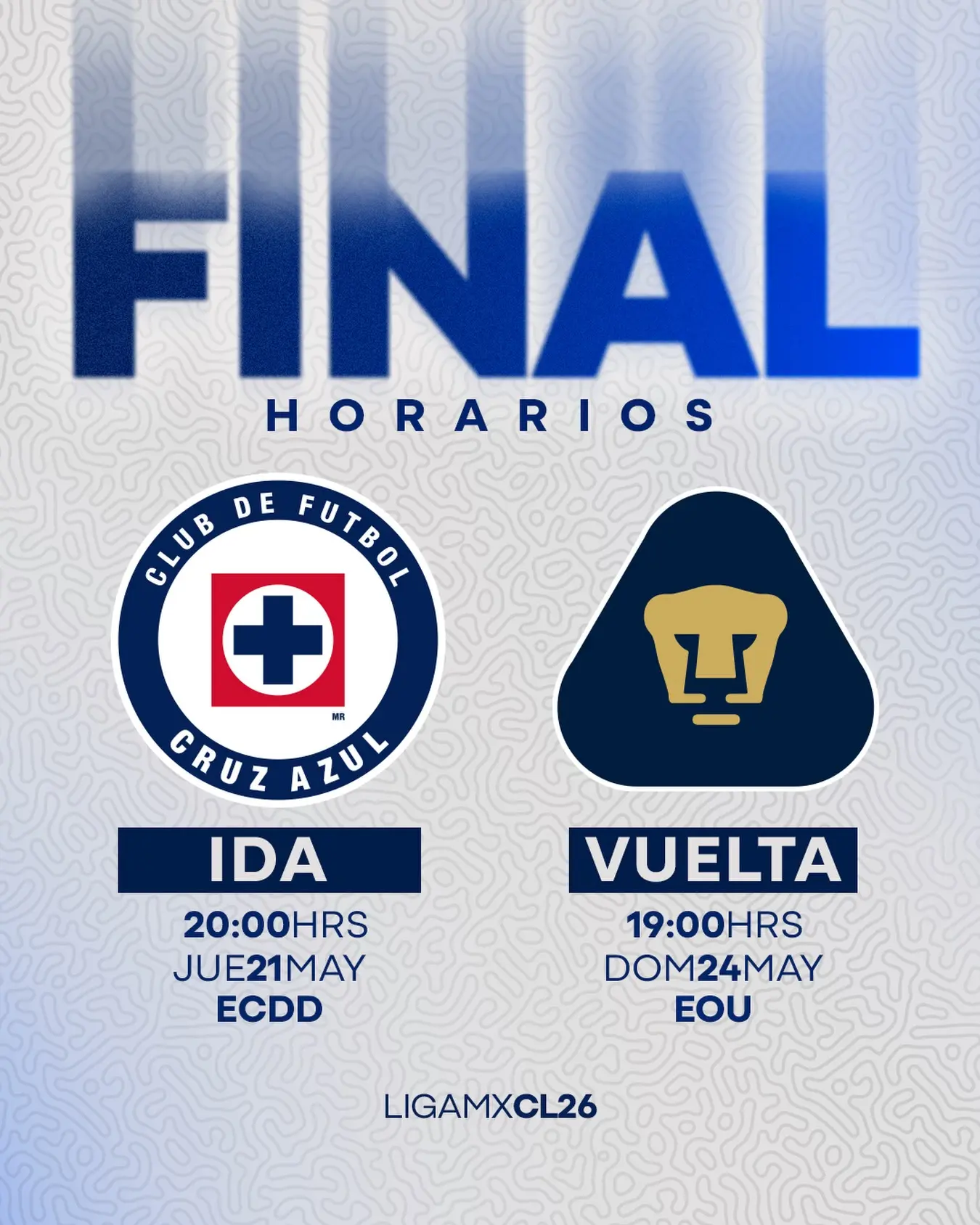 Horarios de la final de Cruz Azul vs Pumas. Foto: Cortesía