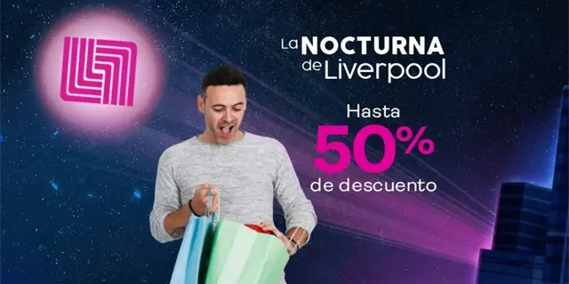 Liverpool: &iquest;Cu&aacute;ndo ser&aacute; la Venta Nocturna de junio por el D&iacute;a del Padre 2026?